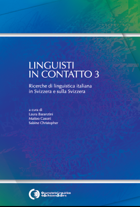 Linguisti in contatto 3. Ricerche di linguistica italiana in Svizzera e sulla Svizzera